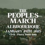 The People's March, Albuquerque, Jan. 19, 2025, Civic Plaza, 11 a.m.-1 p.m.