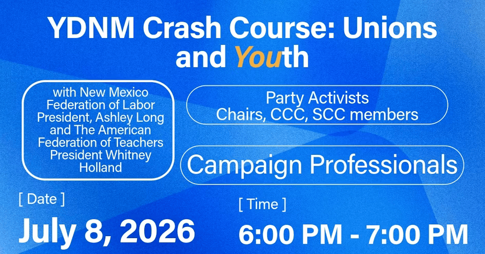 YDNM Crash Course: Unions and Youth