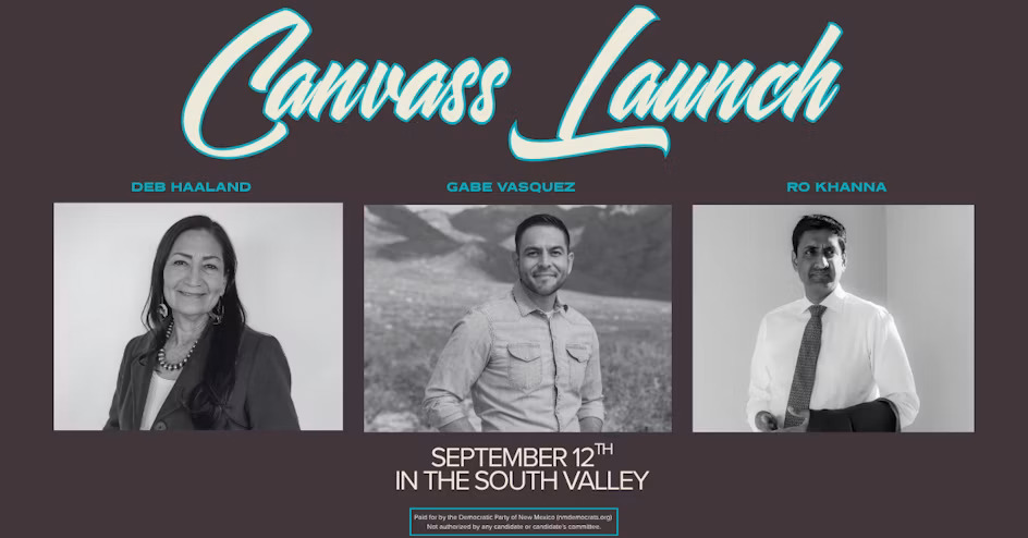 Canvass Launch with Gabe Vasquez, Deb Haaland and special guest Ro Khanna